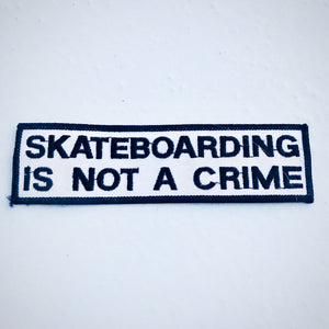 Vintage Skateboarding is Not a Crime patch - orig. 80s